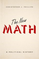Book cover for The New Math: A Political History