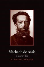 Book cover for Machado de Assis: A Literary Life