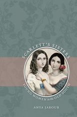 Scarlett's Sisters: Young Women in the Old South (1)