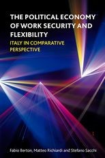 The political economy of work security and flexibility: Italy in comparative perspective