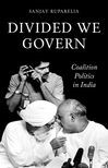 Book cover for Divided We Govern: Coalition Politics in Modern India