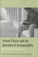 School Choice and the Question of Accountability: The Milwaukee Experience 
