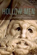 Book cover for Hollow Men: Writing, Objects, and Public Image in Renaissance Italy