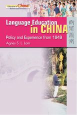 Language Education in China: Policy and Experience from 1949