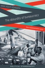 The Absurdity of Bureaucracy: How Implementation Works