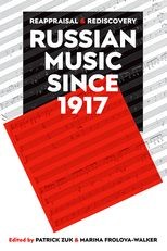 Russian Music since 1917: Reappraisal and Rediscovery