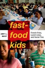 Fast Food Kids: French Fries, Lunch Lines and Social Ties