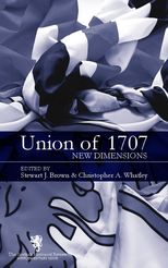 The Union of 1707: New Dimensions: Scottish Historical Review Supplementary Issue