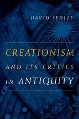 Creationism and Its Critics in Antiquity