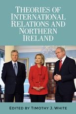 Book cover for Theories of International Relations and Northern Ireland