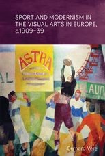 Book cover for Sport and modernism in the visual arts in Europe, c.1909-39