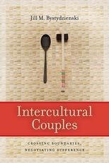 Intercultural Couples: Crossing Boundaries, Negotiating Difference