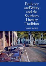 Book cover for Faulkner and Welty and the Southern Literary Tradition