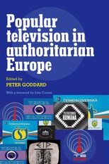 Popular television in authoritarian Europe