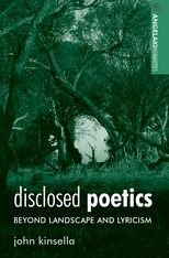 Disclosed Poetics: Beyond Landscape and Lyricism