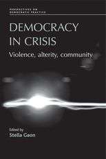 Book cover for Democracy in Crisis: Violence, Alterity, Community