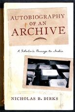 Autobiography of an Archive: A Scholar's Passage to India
