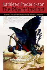 The Ploy of Instinct: Victorian Sciences of Nature and Sexuality in Liberal Governance