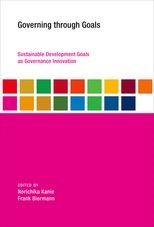 Governing through Goals: Sustainable Development Goals as Governance Innovation