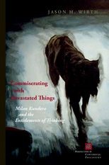 Book cover for Commiserating With Devastated Things: Milan Kundera and the Entitlements of Thinking