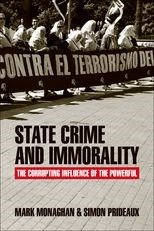 State crime and immorality: The corrupting influence of the powerful