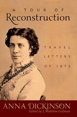 A Tour of Reconstruction: Travel Letters of 1875
