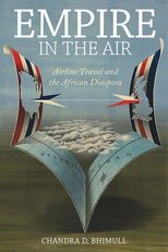 Book cover for Empire in the Air: Airline Travel and the African Diaspora