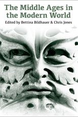 Book cover for The Middle Ages in the Modern World: Twenty-first century perspectives