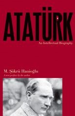 Atatürk: An Intellectual Biography