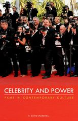 Celebrity and Power: Fame in Contemporary Culture