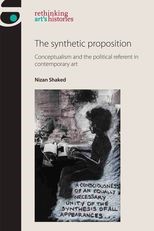 The Synthetic Proposition: Conceptualism and the Political Referent in Contemporary Art