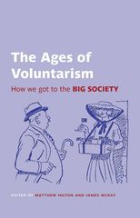 The Ages of Voluntarism: How we got to the Big Society