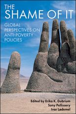The shame of it: Global perspectives on anti-poverty policies