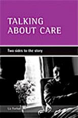 Talking about care: Two sides to the story 