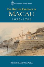 The British Presence in Macau, 1635-1793