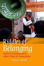 Riddles of Belonging: India in Translation and Other Tales of Possession 