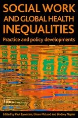 Social work and global health inequalities: Practice and policy developments 