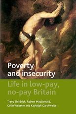 Poverty and insecurity: Life in low-pay, no-pay Britain