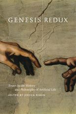 Genesis Redux: Essays in the History and Philosophy of Artificial Life