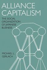 Book cover for Alliance Capitalism: The Social Organization of Japanese Business