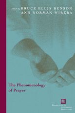 Book cover for The Phenomenology of Prayer