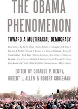 The Obama Phenomenon: Toward a Multiracial Democracy