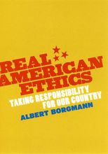 Real American Ethics: Taking Responsibility for Our Country