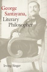 George Santayana: Literary Philosopher 