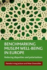 Benchmarking Muslim well-being in Europe: Reducing disparities and polarizations