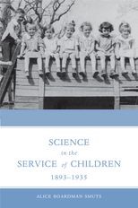 Book cover for Science in the Service of Children, 1893-1935