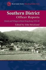 Book cover for Southern District Officer Reports: Islands and Villages in Rural Hong Kong, 1910-60