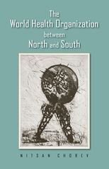 Book cover for The World Health Organization between North and South