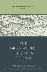 Book cover for Rome, the Greek World, and the East: Volume 3: The Greek World, the Jews, and the East