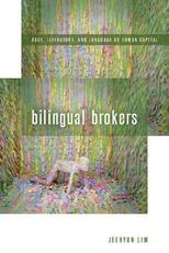 Book cover for Bilingual Brokers: Race, Literature, and Language as Human Capital